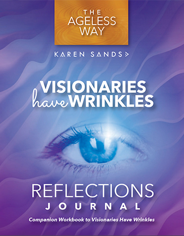 Visionaries Have Wrinkles Reflections Journal